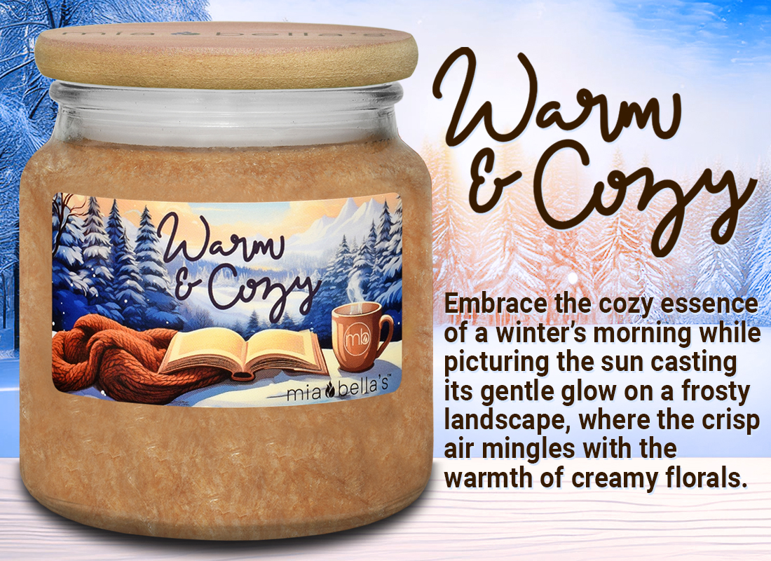 Mia Bella's Warm & Cozy